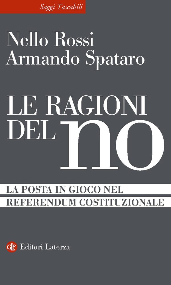 Le ragioni del no. La posta in gioco nel Referendum Costituzionale