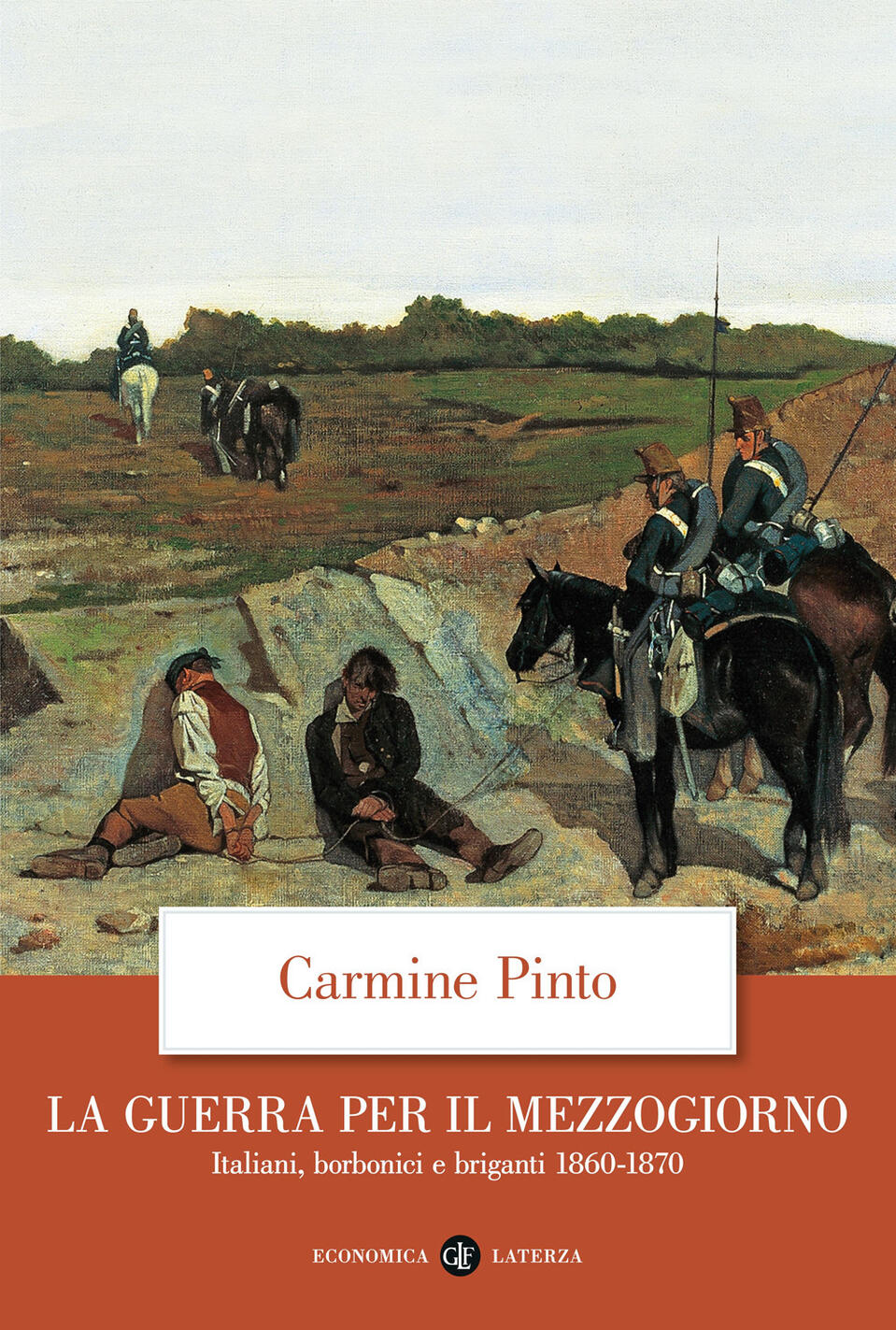 guerra per il mezzogiorno. italiani, borbonici e briganti 1860-1870 (la)