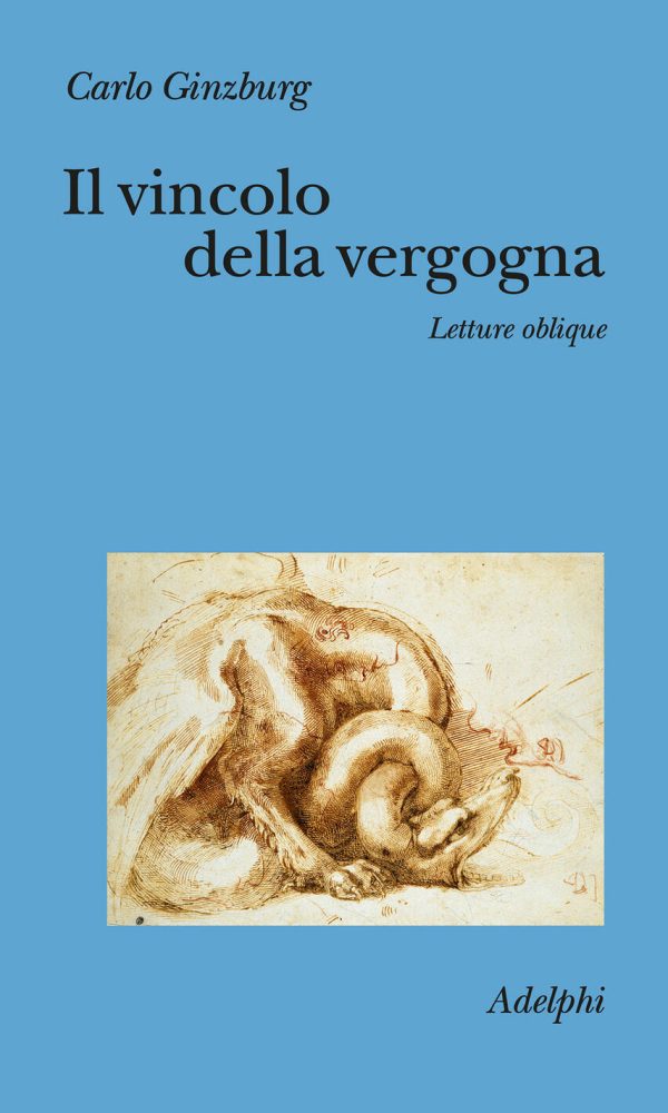 Vincolo Della Vergogna. Letture Oblique (il)