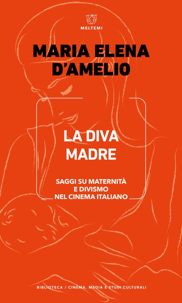 Diva Madre. Saggi su maternità e divismo