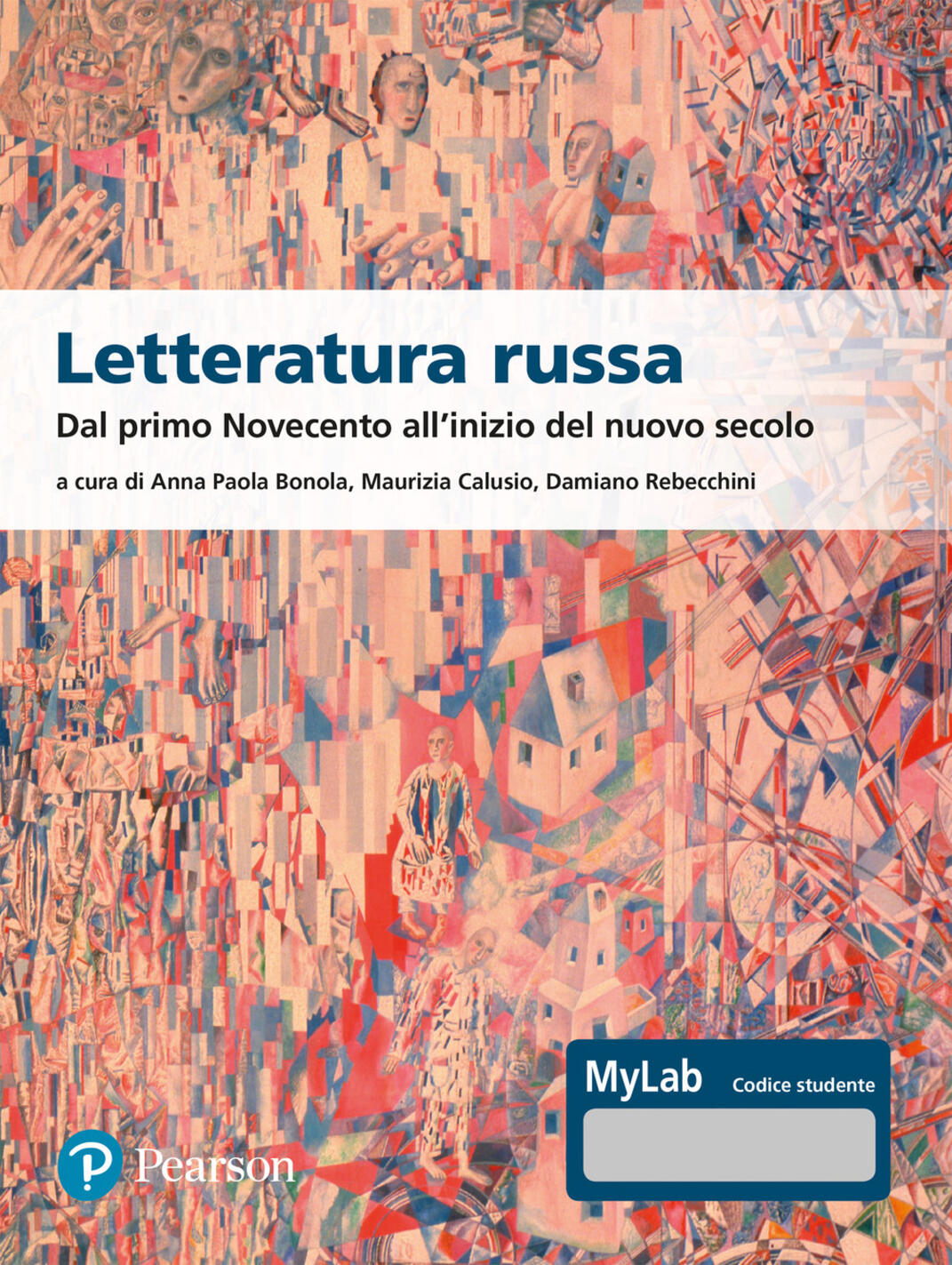 letteratura russa. dal primo novecento all'inizio del nuovo secolo. ediz. mylab. con contenuto digitale per accesso online
