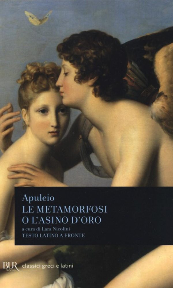 Le metamorfosi o L'asino d'oro. Testo latino a fronte