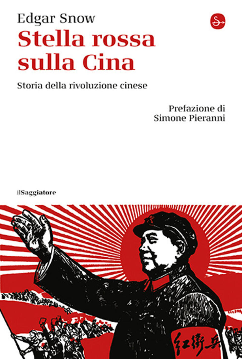 stella rossa sulla cina. storia della rivoluzione cinese