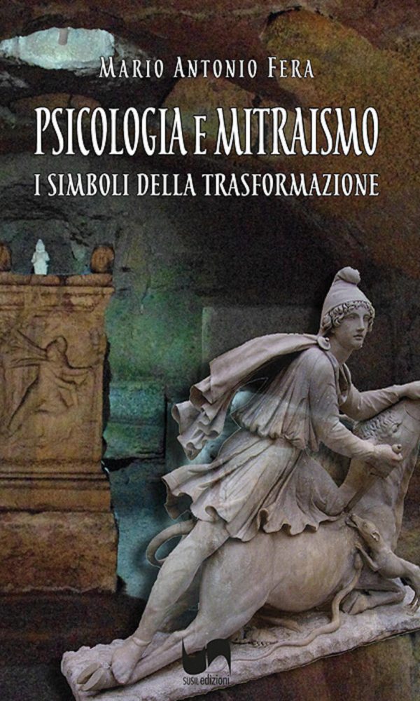 psicologia e mitraismo. i simboli della trasformazione