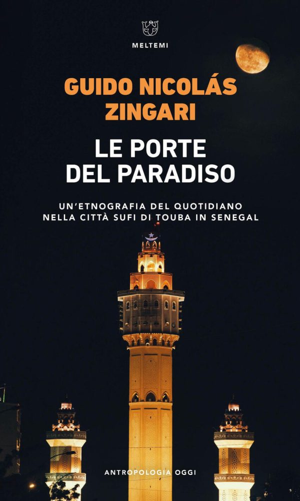 porte del paradiso. un'etnografia del quotidiano nella città sufi di touba in senegal (le)