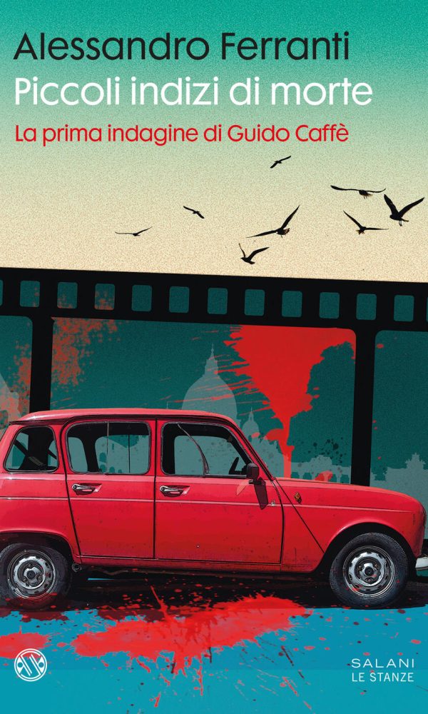 piccoli indizi di morte. la prima indagine di guido caffè
