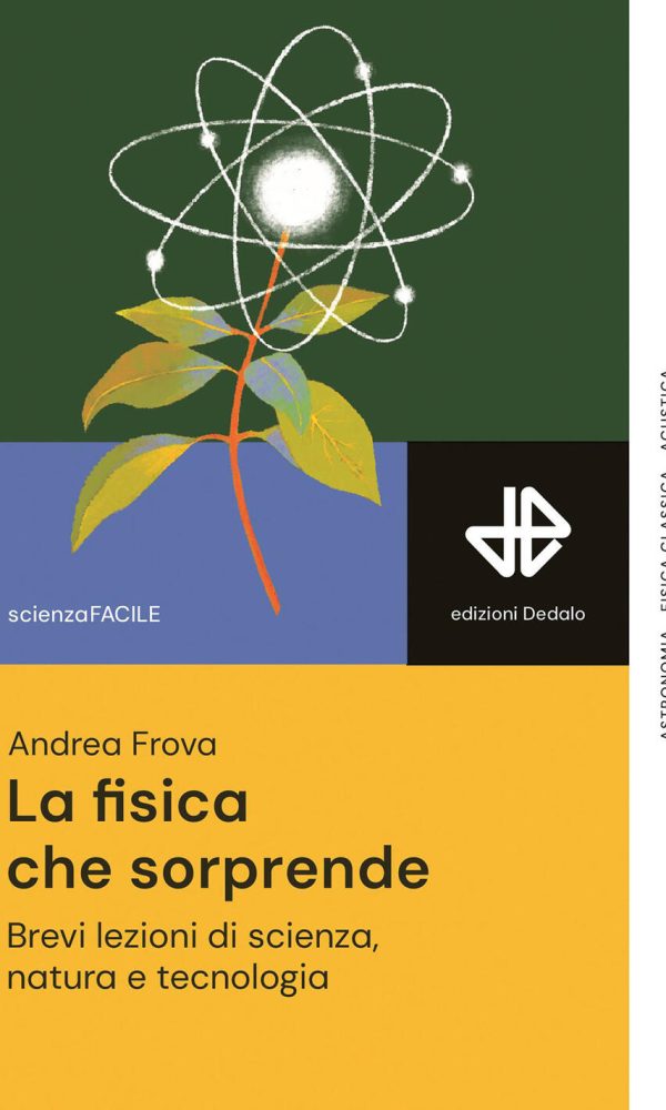 fisica che sorprende. brevi lezioni di scienza, natura e tecnologia (la)