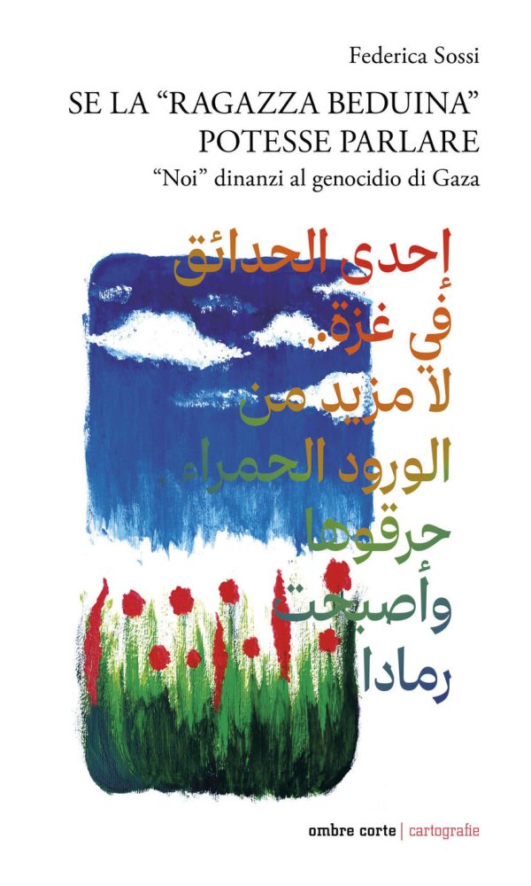 se la «ragazza beduina» potesse parlare. «noi» dinanzi al genocidio di gaza