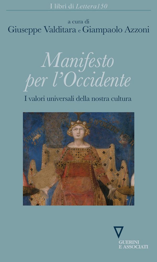 manifesto per l'occidente. i valori universali della nostra cultura