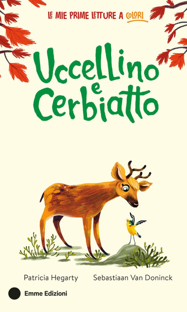 uccellino e cerbiatto. ediz. a colori