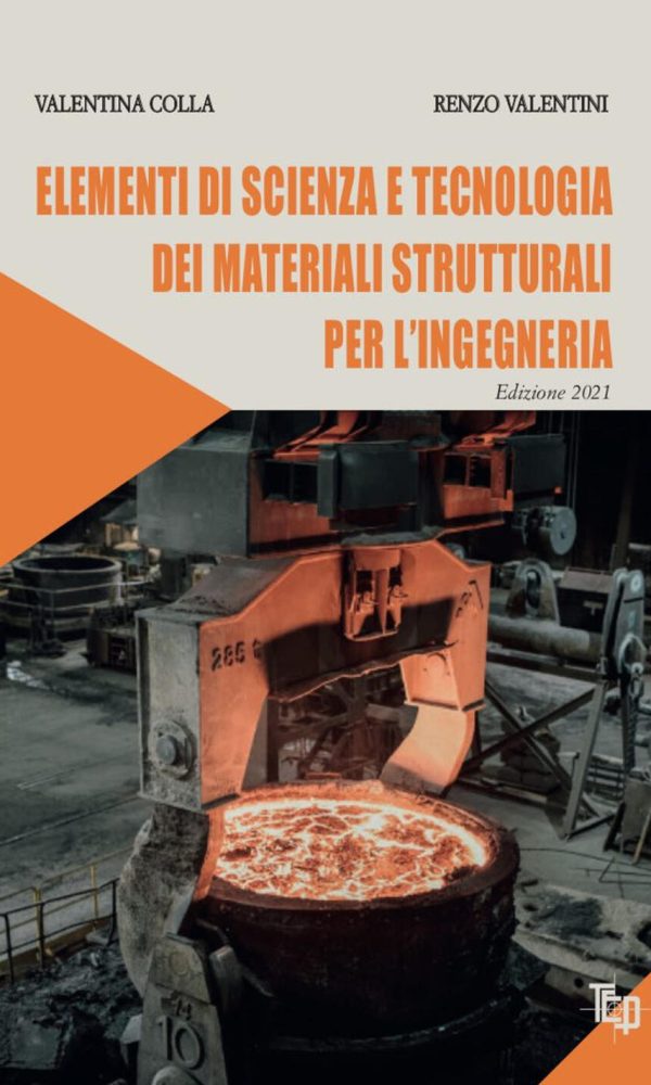 Elementi di scienza e tecnologia dei materiali strutturali per l'ingegneria