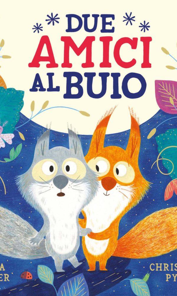 due amici al buio. ediz. a colori