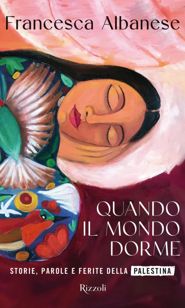 quando il mondo dorme. storie, parole e ferite della palestina