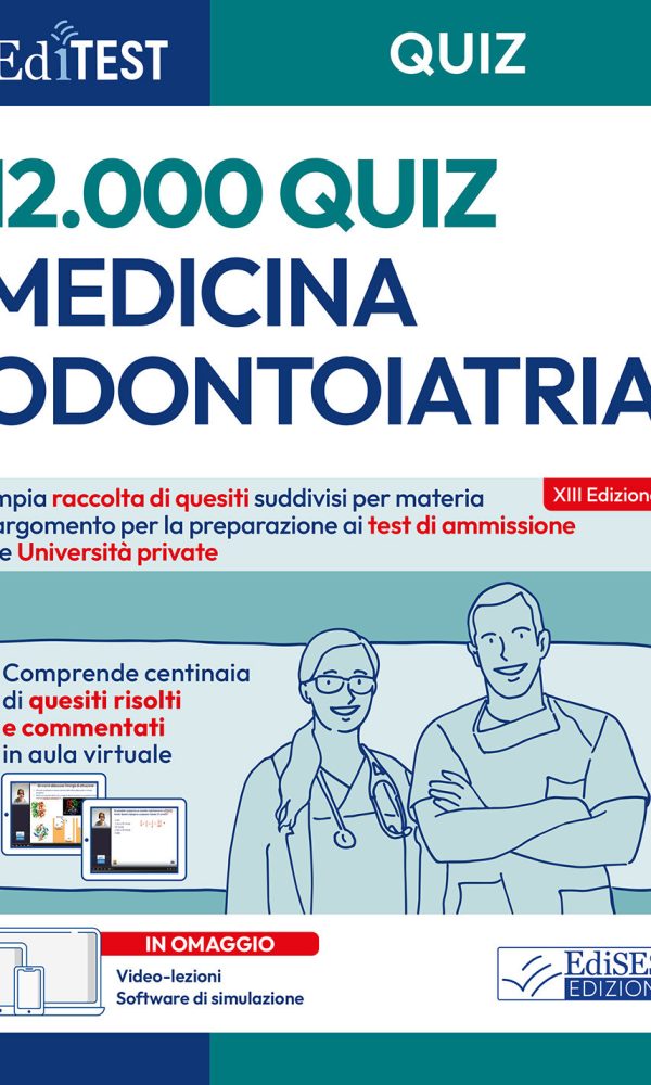 editest. medicina e odontoiatria, 12000 quiz per il test di ammissione alle università private. con software di simulazione. con vid