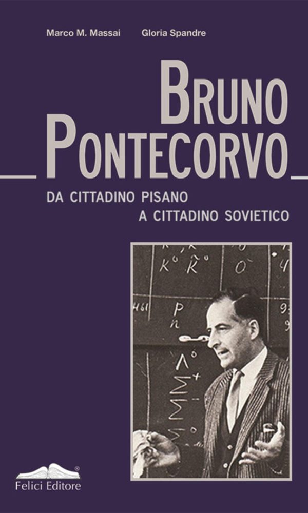 bruno pontecorvo. da cittadino pisano a cittadino sovietico