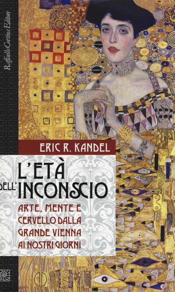 L'età dell'inconscio. Arte, mente e cervello dalla grande Vienna ai nostri giorni