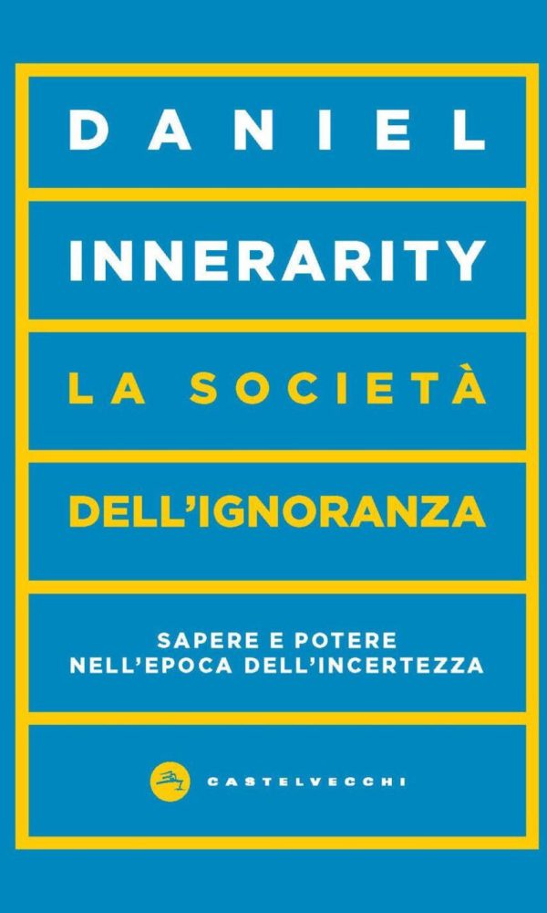 Società dell'ignoranza. Sapere e potere