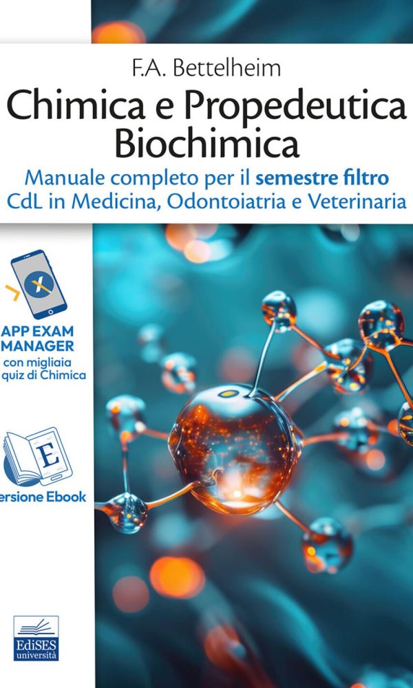 chimica e propedeutica biochimica. manuale completo per il semestre filtro cdl in medicina, odontoiatria e veterinaria