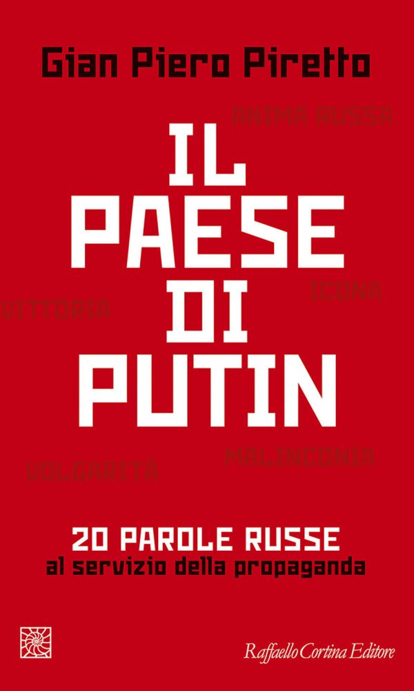 paese di putin. 20 parole russe al servizio della propaganda (il)