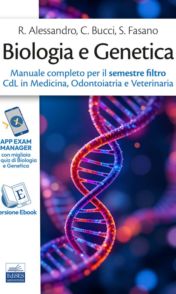 biologia e genetica. manuale completo per il semestre filtro cdl in medicina, odontoiatria e veterinaria