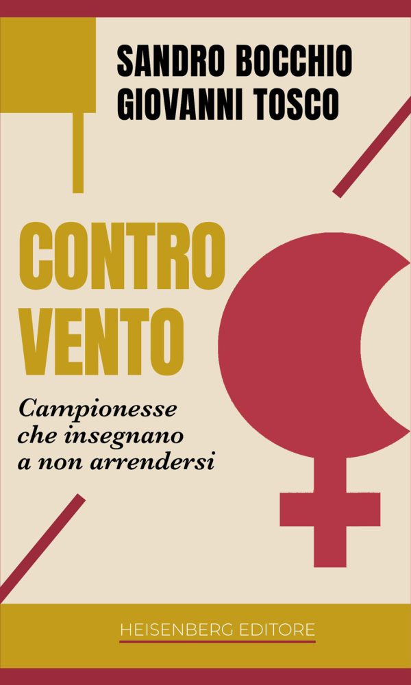controvento. campionesse che insegnano a non arrendersi