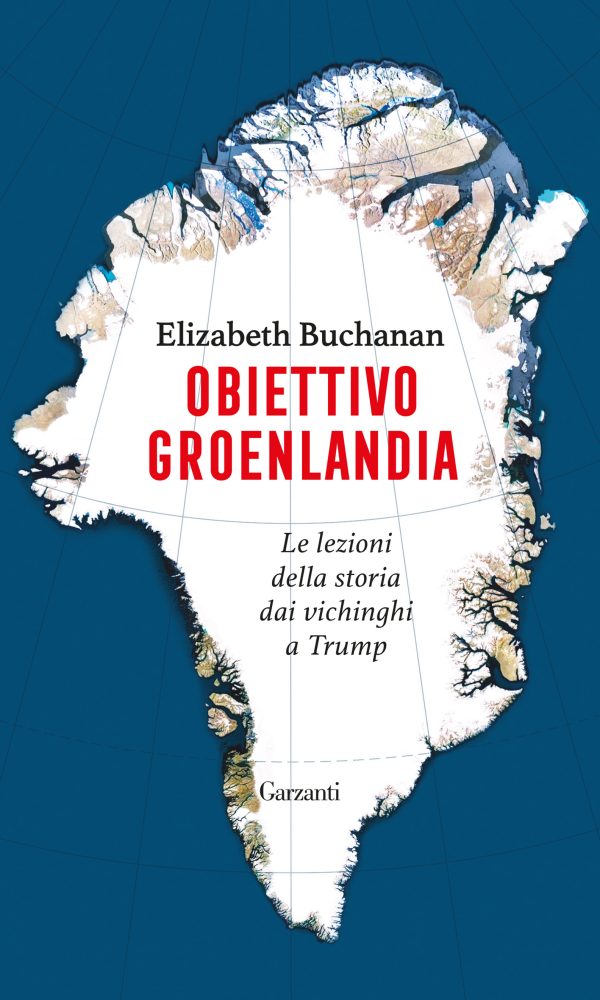 obiettivo groenlandia. le lezioni della storia dai vichinghi a trump