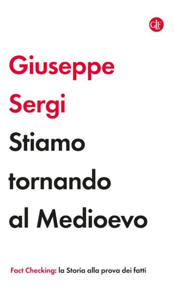 stiamo tornando al medioevo