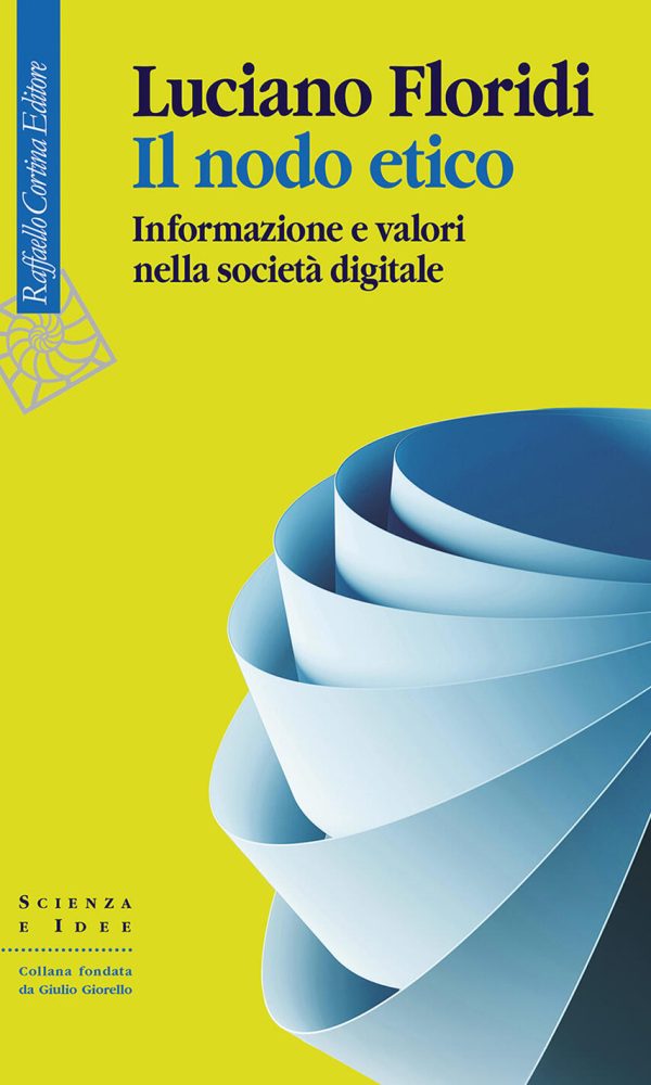 nodo etico. informazione e valori nella società digitale (il)