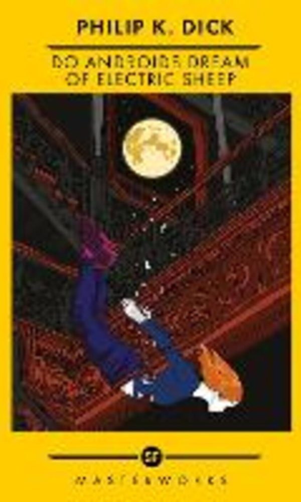 Do Androids Dream Of Electric Sheep?: The Best of the SF Masterworks