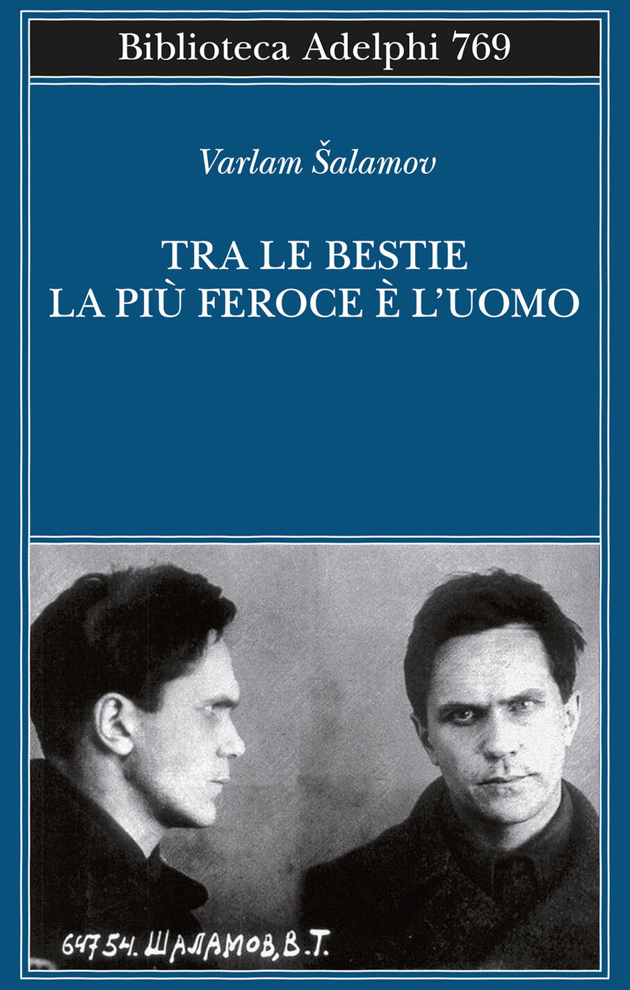 tra le bestie la più feroce è l'uomo