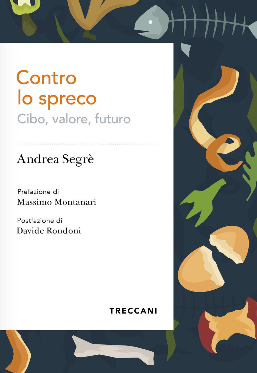 contro lo spreco. cibo, valore, futuro