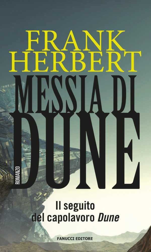 Messia di Dune. Il ciclo di Dune  secondo