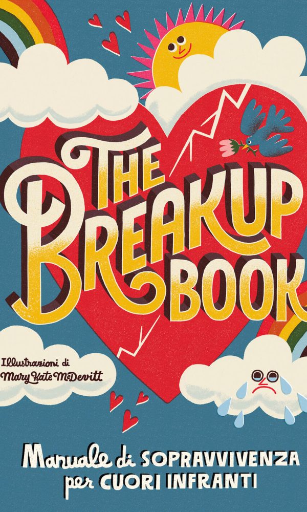 breakup book. manuale di sopravvivenza per cuori infranti (the)