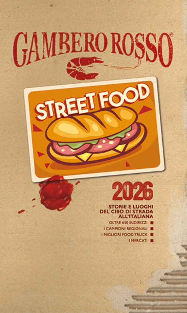 street food 2026. storie e luoghi del cibo di strada all'italiana
