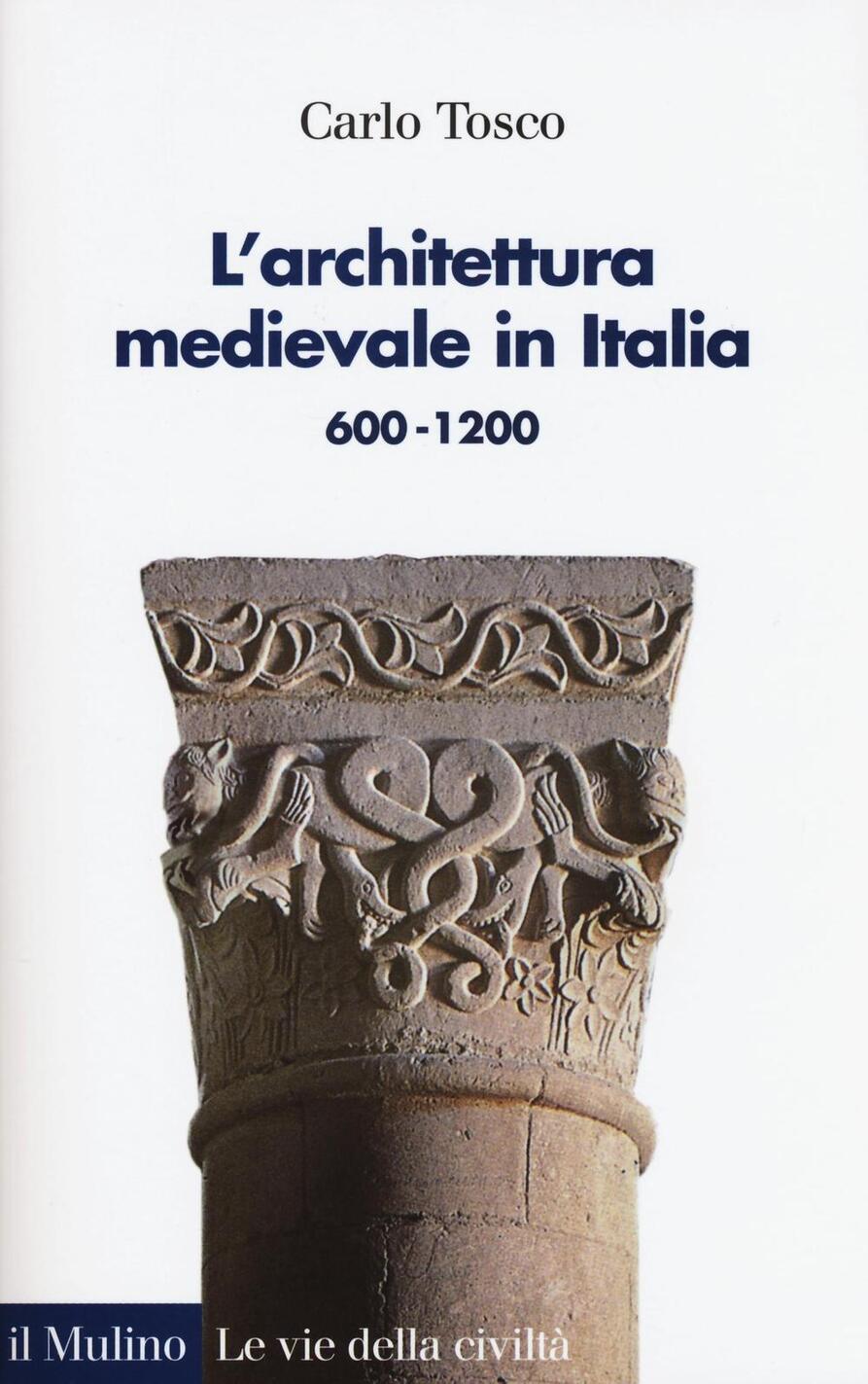 architettura medievale in italia 600-1200 (l')