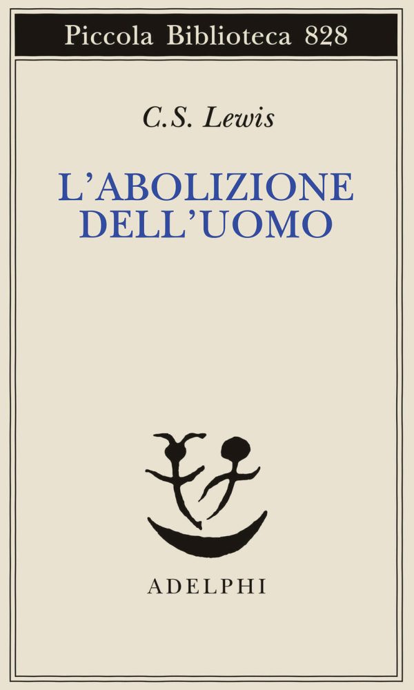 Abolizione Dell'uomo Ovvero Riflessioni Sull'educazione Con Particolare Riferimento All'insegnamento Dell'inglese Negli Ultimi Anni