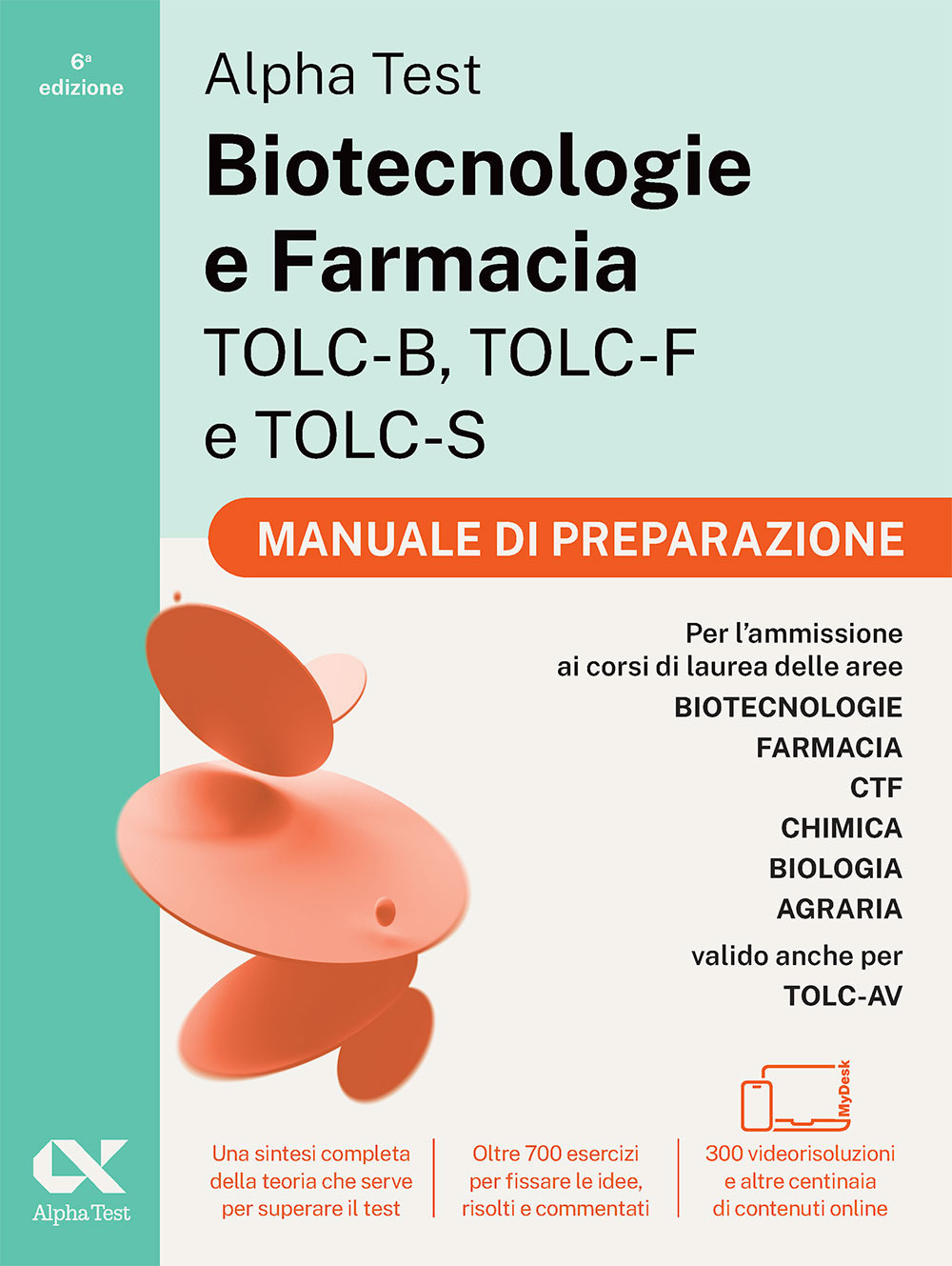 alpha test. biotecnologie e farmacia tolc-b, tolc-f e tolc-s 2026-2027. manuale di preparazione. per test di ammissione universitari