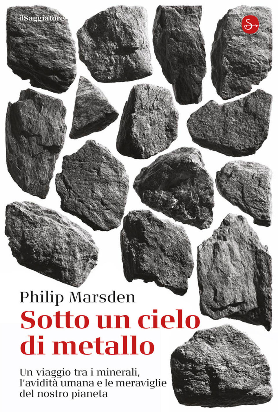 sotto un cielo di metallo. un viaggio tra i minerali