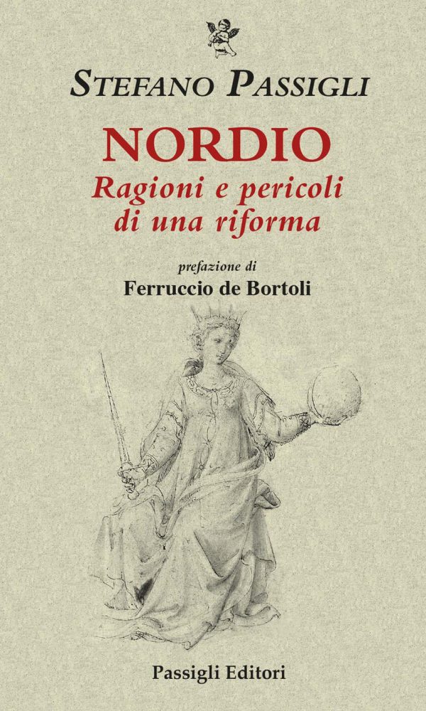 NORDIO. RAGIONI E PERICOLI