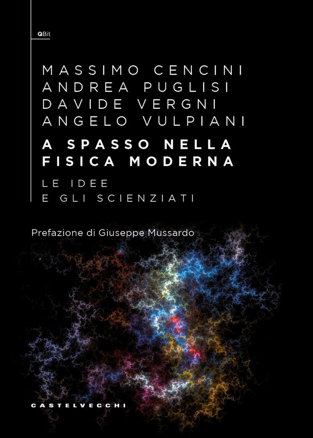 a spasso nella fisica moderna. le idee e gli scienziati