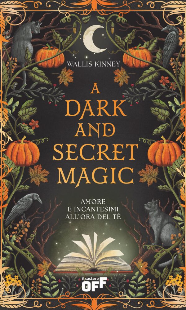 dark and secret magic. amore e incantesimi all'ora del tè (a)