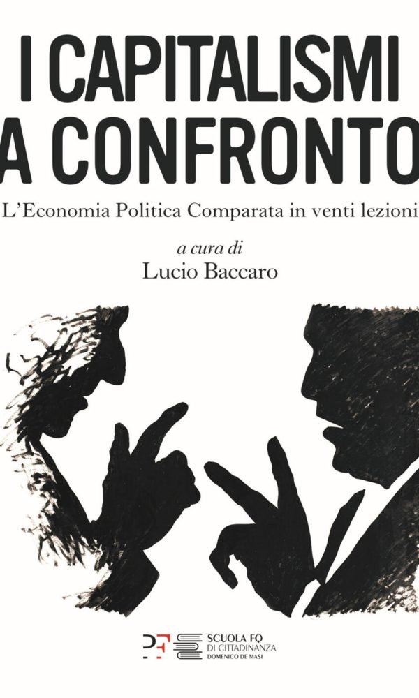 capitalismi a confronto. l'economia politica comparata in venti lezioni (i)
