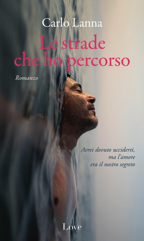 strade che ho percorso (le)