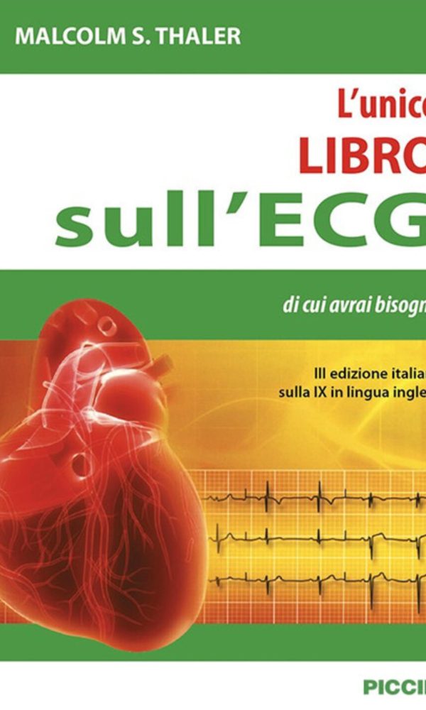 L'unico libro sull'ECG di cui avrai bisogno