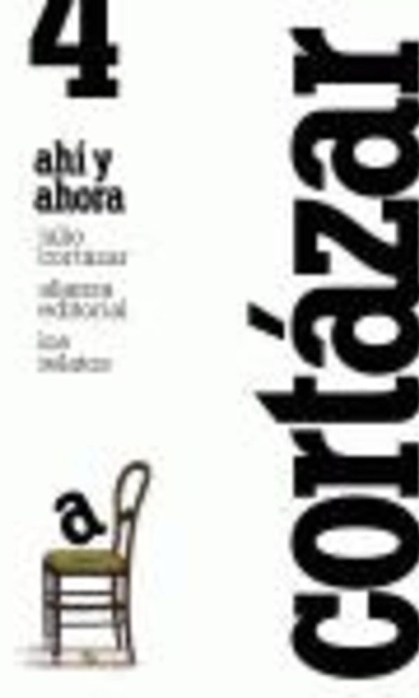 los relatos, 4: ahi y ahora