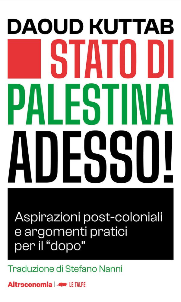 stato di palestina adesso! aspirazioni post-coloniali e argomenti pratici per il â«dopoâ»