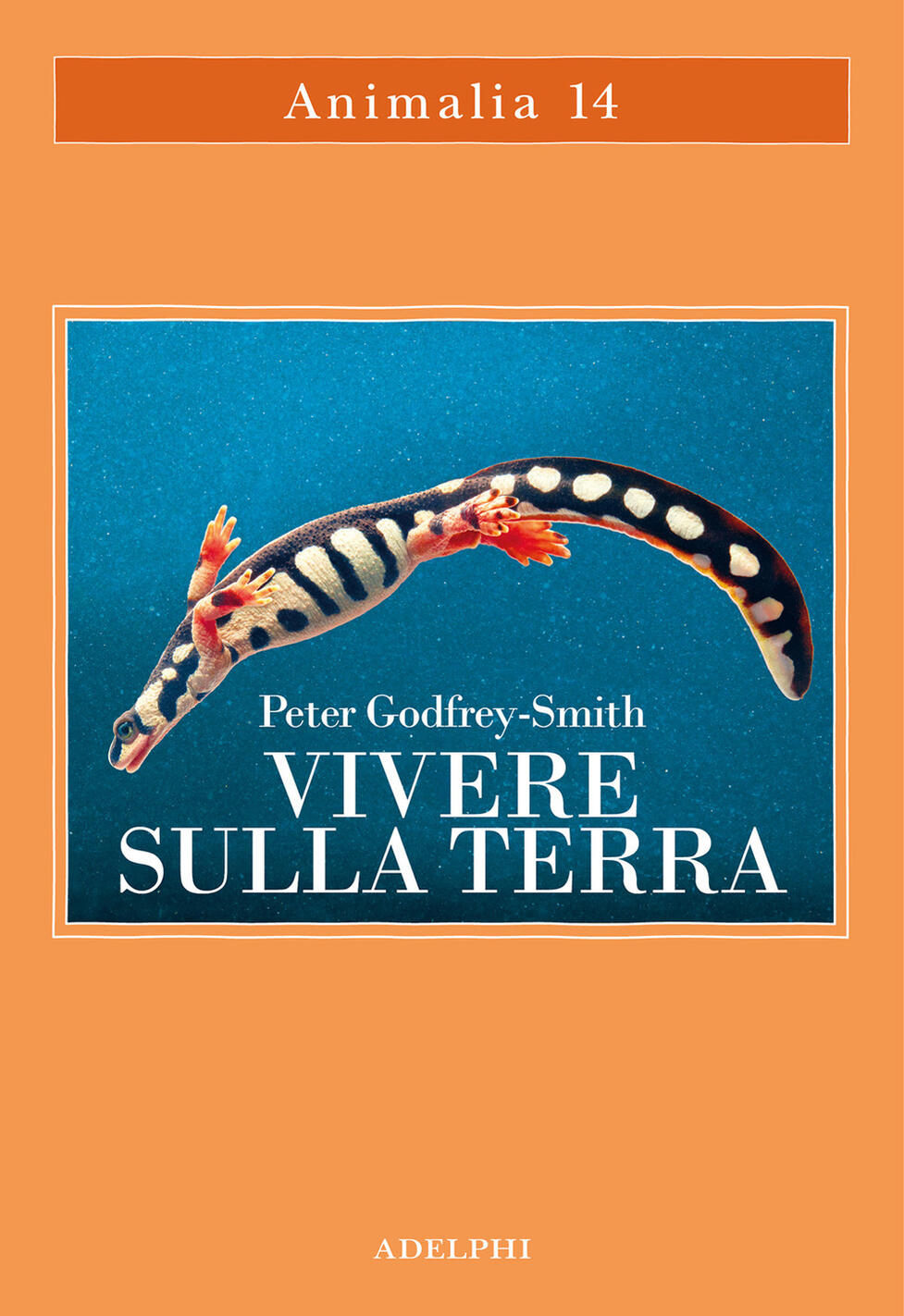 Vivere Sulla Terra. La Vita, La Coscienza E La Costruzione Del Mondo Naturale