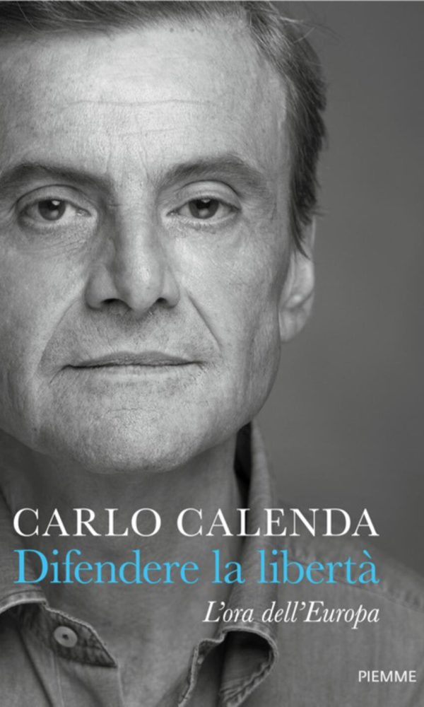 Difendere la libertà. L'ora dell'Europa