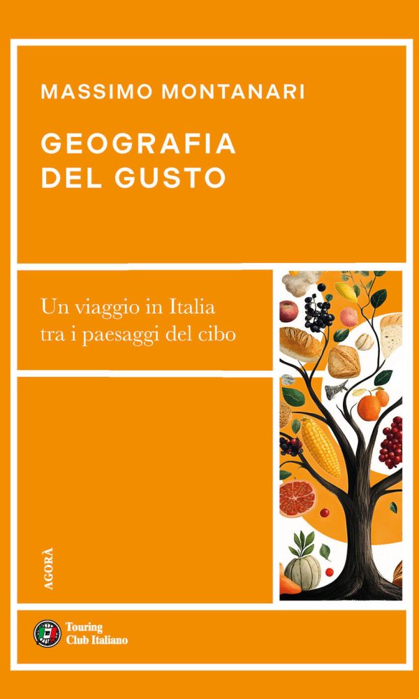 geografia del gusto. un viaggio in italia tra i paesaggi del cibo