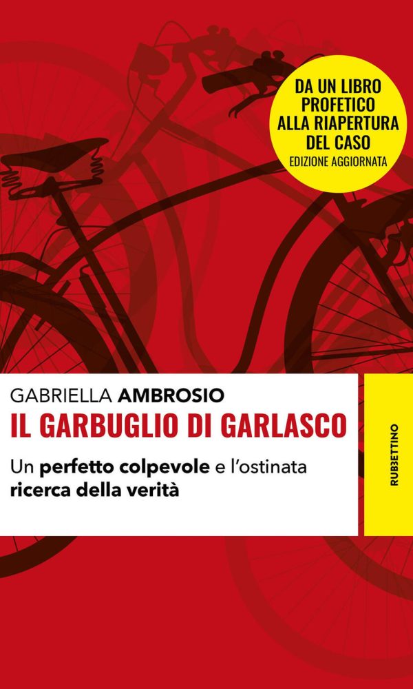 garbuglio di garlasco. un perfetto colpevole e l'ostinata ricerca della verità. nuova ediz. (il)